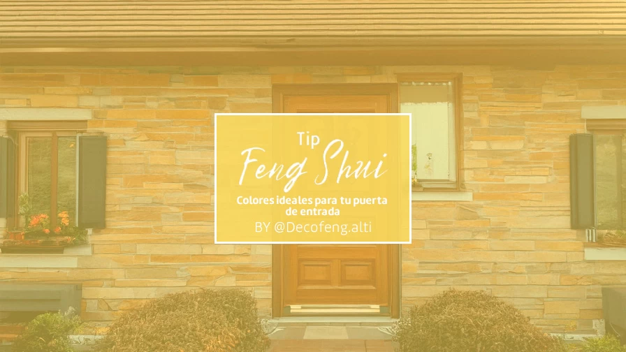 Colores ideales para tu puerta de entrada  - Feng Shui